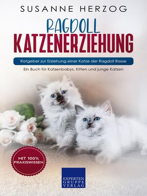 cover image of Ragdoll Katzenerziehung--Ratgeber zur Erziehung einer Katze der Ragdoll Rasse